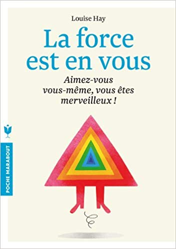La force est en vous Louise Hay